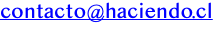 contacto@haciendo.cl